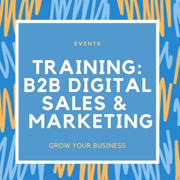 Training B2B Digital Sales and Marketing